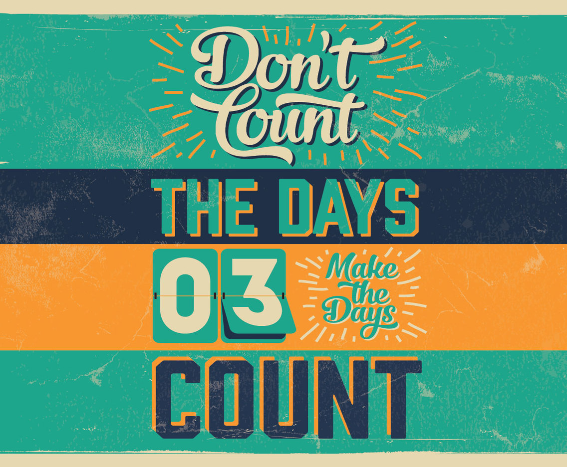 Don't Count The Days Vector