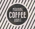 Morning Roast Coffee Vector