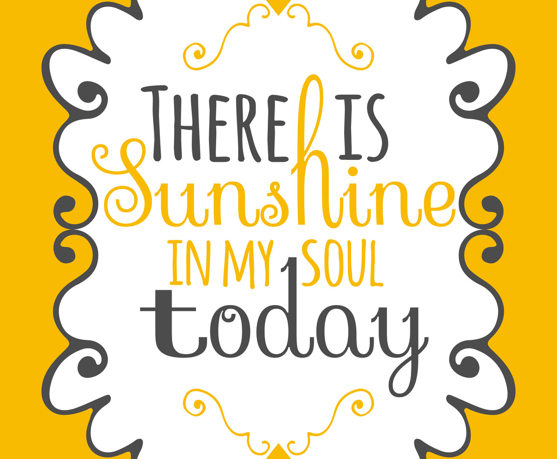 Sunshine in My Soul Wall Art Poster