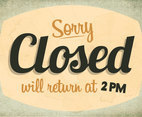 Sorry, We're Closed Sign Vector