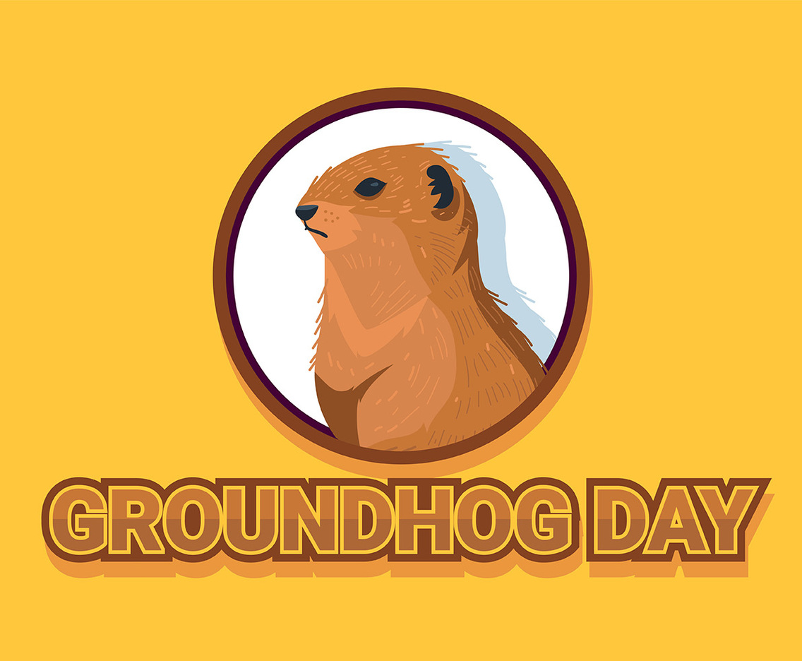 Ground Hog Day