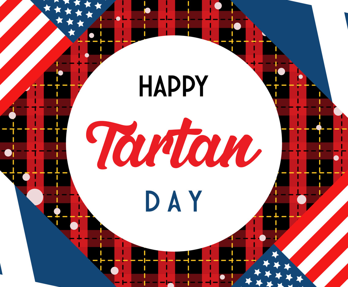 Happy Tartan Day With Flag Background